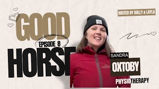 Unlocking Optimal Performance: Equine Physio with Expert Sandra Oxtoby | The GoodHorse Podcast