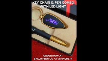 NAME ON LED LIGHT PEN & KEY CHAIN COMBO BALLU PHOTOS +91 9814400574