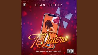 Te Quiero - Fran Lorenz