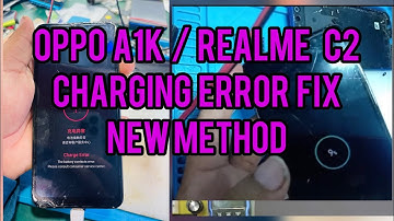 Realme c2 / Oppo a1k. Charging error fix by new method……