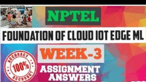 NPTEL||FOUNDATION OF CLOUD IOT EDGE ML||week-3 📑||assignment answers #trending#ytshorts