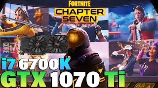 Fortnite - i7 6700K   GTX 1070 Ti