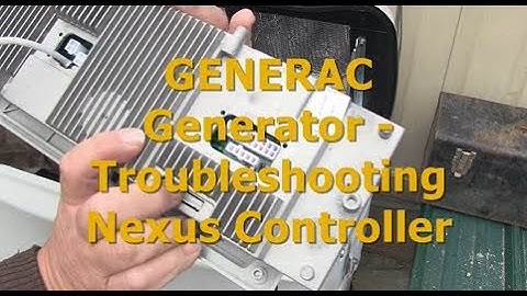 GENERAC GENERATOR Trouble Shooting Nexus Controller