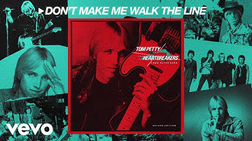 Tom Petty And The Heartbreakers - Don't Make Me Walk The Line (Audio)