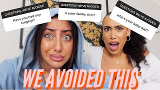 Answering Questions We&#39;ve Avoided...