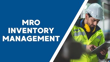 MRO Inventory Management: How to Balance Availability and Cost in Maintenance