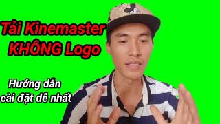 Tải kinemaster không có Logo|ChutTV