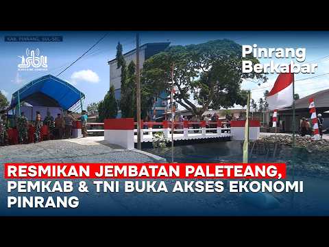 Thumbnail video: Pinrang Berkabar | Resmikan Jembatan Paleteang, Pemkab & TNI Buka Akses Ekonomi Pinrang