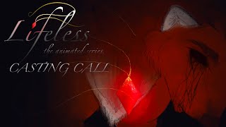 Lifeless: Casting Call URGENT