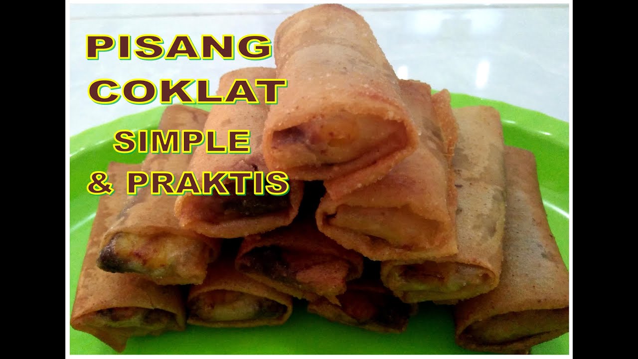 RESEP PISANG COKLAT CRISPY DARI KULIT LUMPIA - YouTube