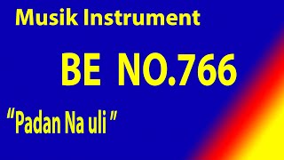 BUKU ENDE NO 766 PADAN NA ULI Karaoke BE dengan instrument musik pengiring