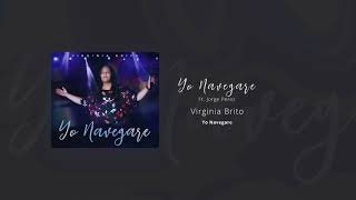 Yo Navegare | Virginia Brito ft Jorge Perez (Yo Navegare 2018) chords