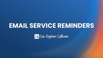 Email Service Reminders On Gas Engineer Software