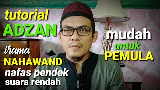 Adzan Merdu Nafas Pendek | Irama Nahawand | Untuk Pemula