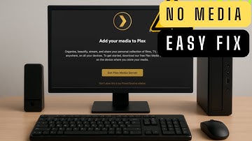 How to Fix Plex “Add Your Media” Error – Reclaim Your Server!