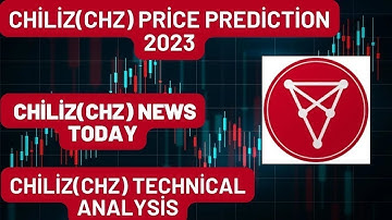 Chiliz(CHZ) Coin Price Prediction 2023 /Chiliz(CHZ) Coin News Today  /Chiliz(CHZ) Technical Analysis