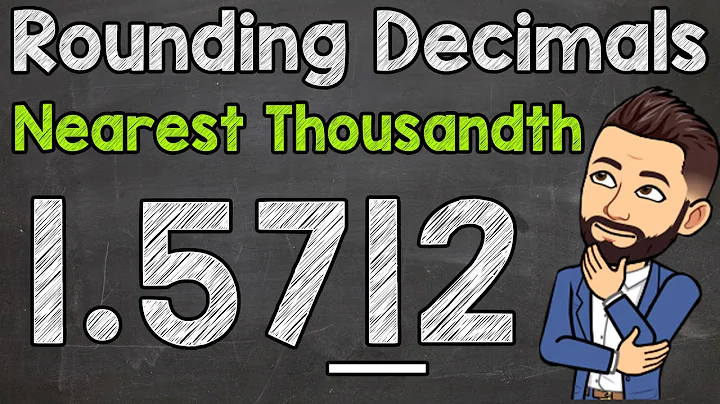 Rounding Decimals | Round to the Nearest Thousandth