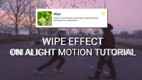 Wipe effect tutorial on alight motion (Tagalog)