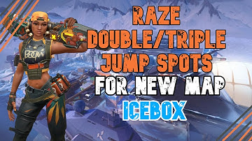 ALL RAZE DOUBLE/TRIPLE JUMP SPOTS FOR NEW MAP ICEBOX -- Valorant