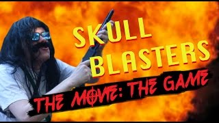 Skull Blasters: The Movie: The Game
