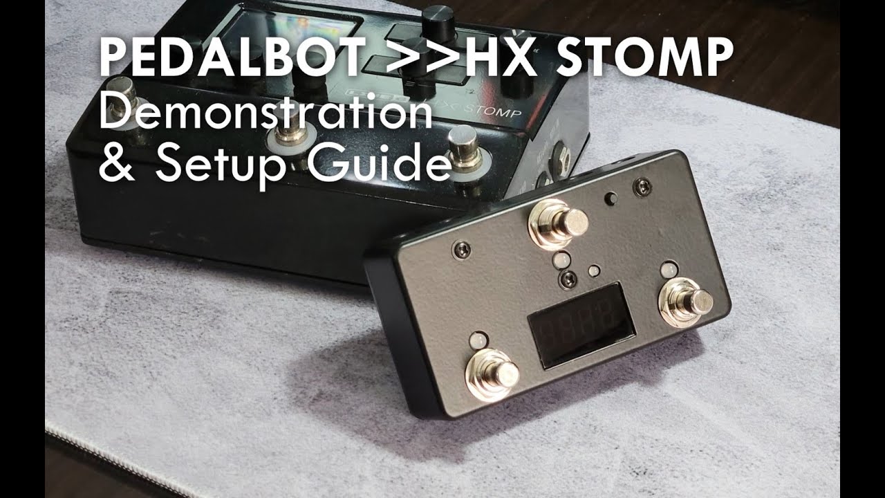 PedalBot MIDI Controllers with the Line 6 HX Stomp YouTube