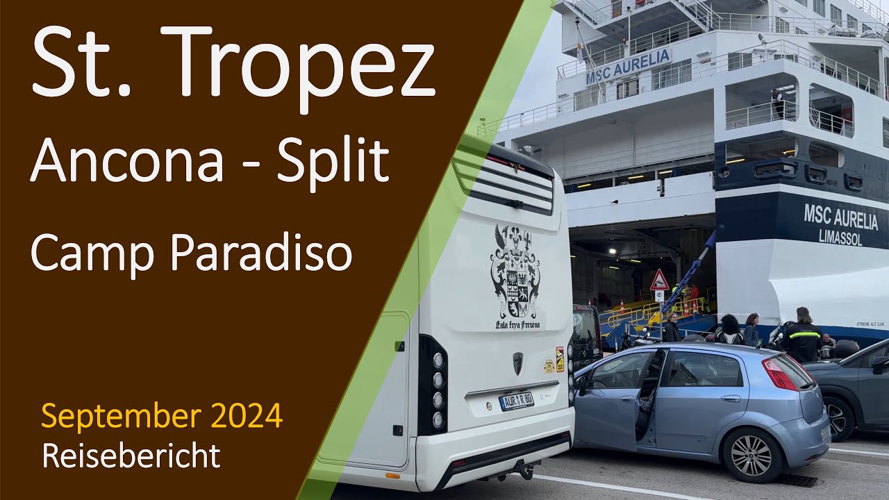 St. Tropez - Autofähre Ancona-Split - Camp Paradiso | Sommertour 2024