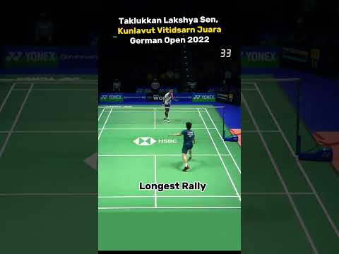 Kunlavut Vitidsarn Juara German Open 2022 | Longest Rally 53 Shots #shorts #badminton #bwf