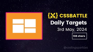 CSS Battle Daily Targets | 3rd May, 2024 | Solution
