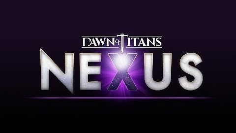 dawn of titans Nexus event review & how a free to play player can do this event
