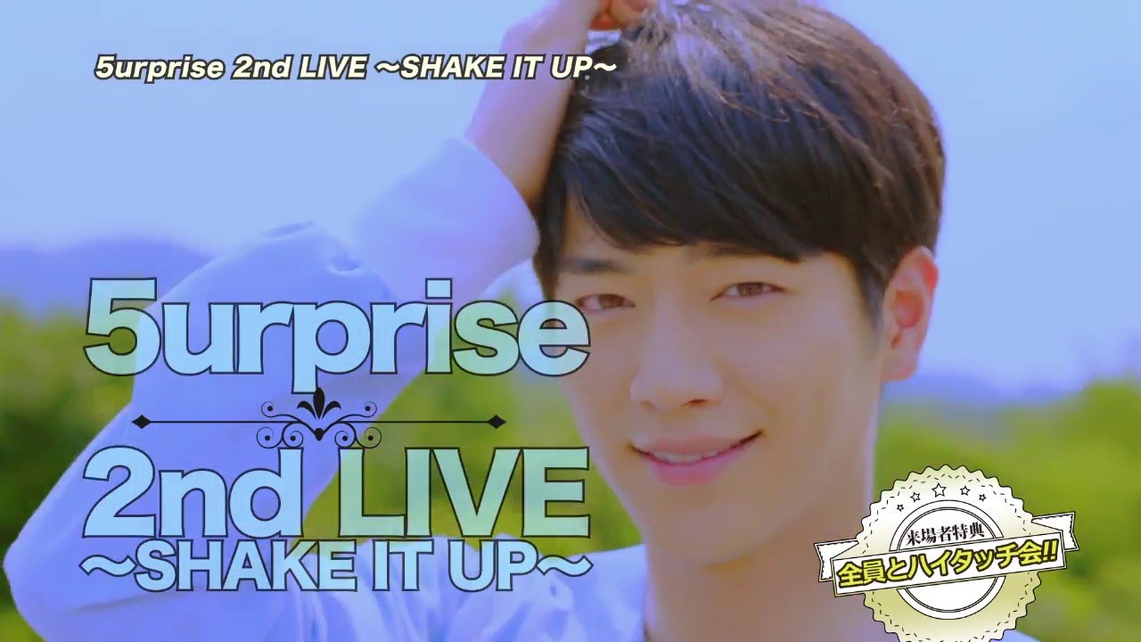 2016.8.12 『5urprise 2nd LIVE～SHAKE IT UP』 - YouTube