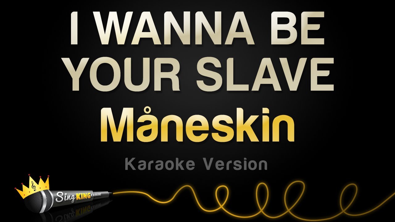 Mneskin   I WANNA BE YOUR SLAVE Karaoke Version