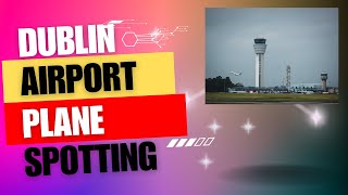 ✈️ Saturday arrivals From Dublin Airport - Live #planespotting #livestream #live  ✈️