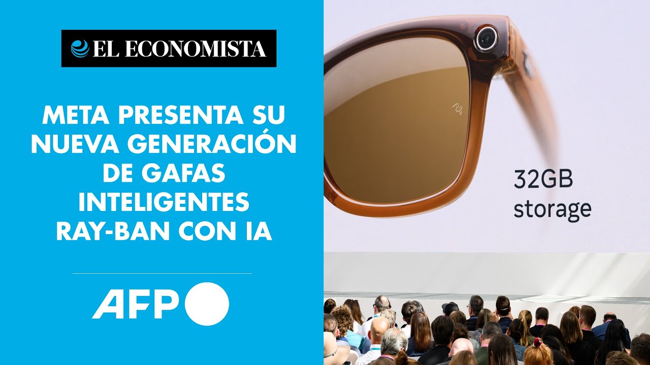 La próxima generación de gafas inteligentes Ray-Ban llegará de la