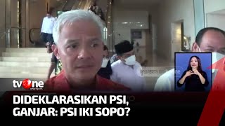 Dikabarkan akan Diusung PSI, Ganjar Mengaku Belum Komunikasi | Kabar Pagi tvOne