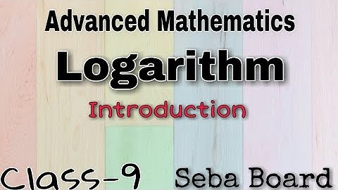 #Achievers_ Advanced Maths ,Class-9,Chapter-3 Logarithm, Introduction,Seba board, English medium