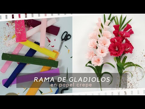 Como crear una rama de gladiolos en papel crepe |Crear y Decorar @crearydecorar