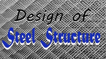 Diploma| CIVIL ENGINEERING|Design of Steel Structures| part - 2