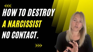 How To Destroy A Narcissist | No Contact   , (Understanding Narcissism.) #narcissist