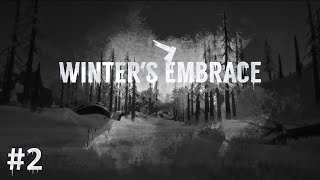 The Long Dark - Winters Embrace - Episode 2