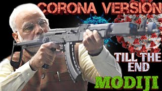 Corona - modi version | coronavirus song | brother anthem  | corona song | PM narendra modi |akshay.