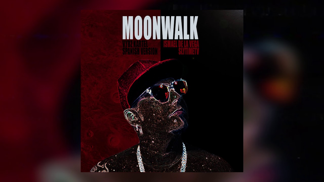 Watch Ismael de la Vega - Moon Walk 🌙👩🚀❤👨🚀 (Vybz Kartel - Moon Walk Official Cover EN ESPAÑOL) on YouTube Watch Ismael de la Vega - Moon Walk 🌙👩🚀❤👨🚀 (Vybz Kartel - Moon Walk Official Cover EN ESPAÑOL) on YouTube