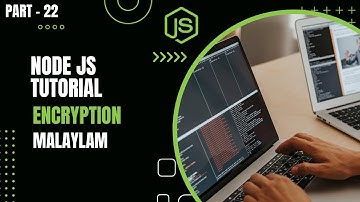 Node.js Tutorial for Beginners - Part 22: Encryption in Node.js Malayalam