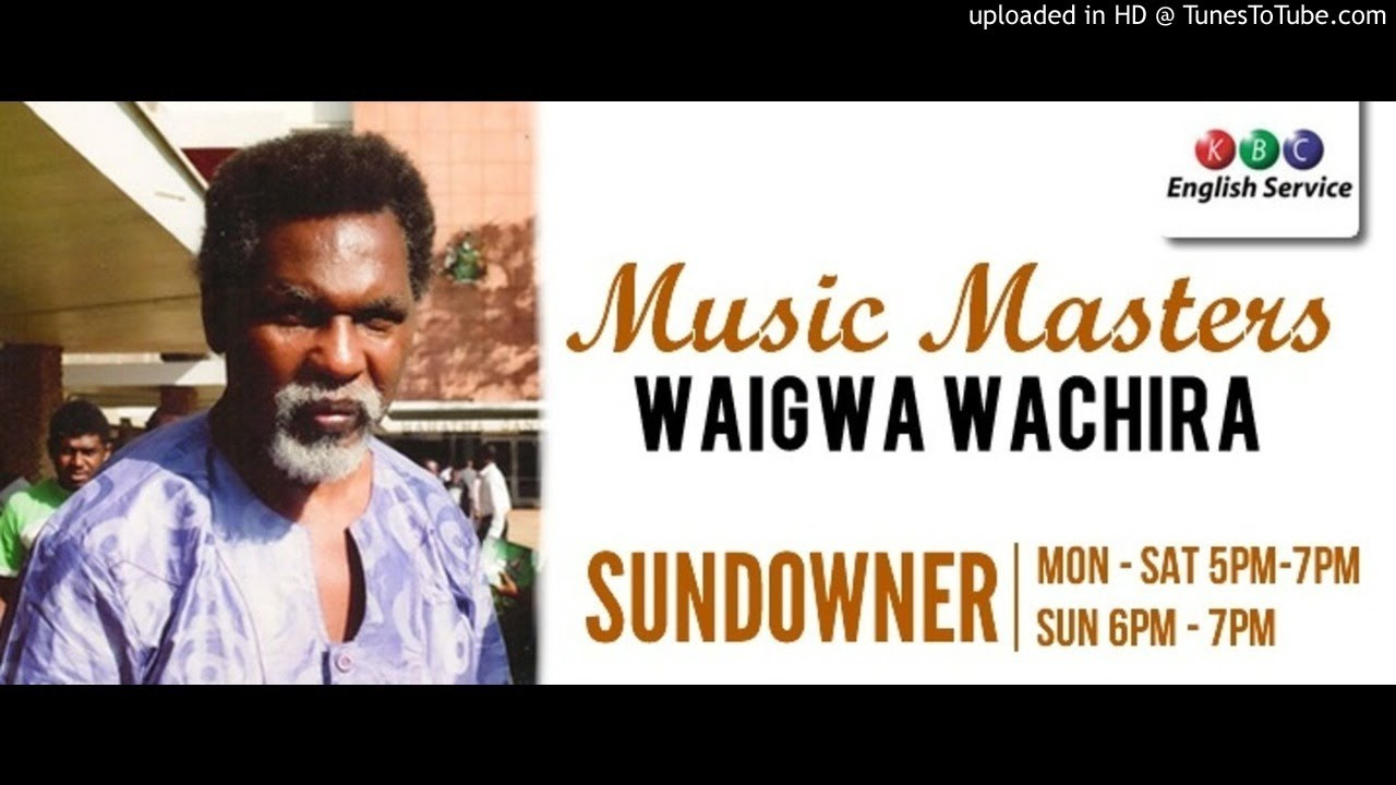 MUSIC MASTERS WAIGWA WACHIRA