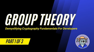Group Theory | Demystifying Cryptography Fundamentals for Developers (Part 1 of 3)