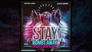 The Kid LAROI, Justin Bieber - STAY (Bombs Away D&B Remix)