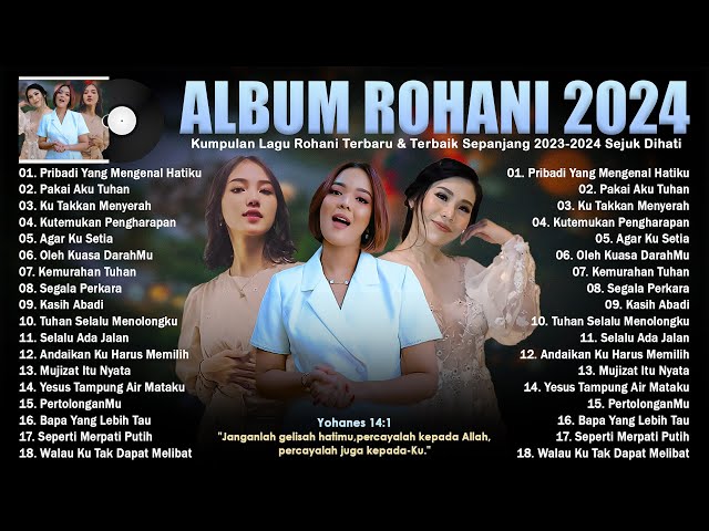 Lagu Rohani Full Album Terbaru 2024 Top Hits - Kumpulan Lagu Pujian & Penyembahan Terbaik 2023-2024 class=