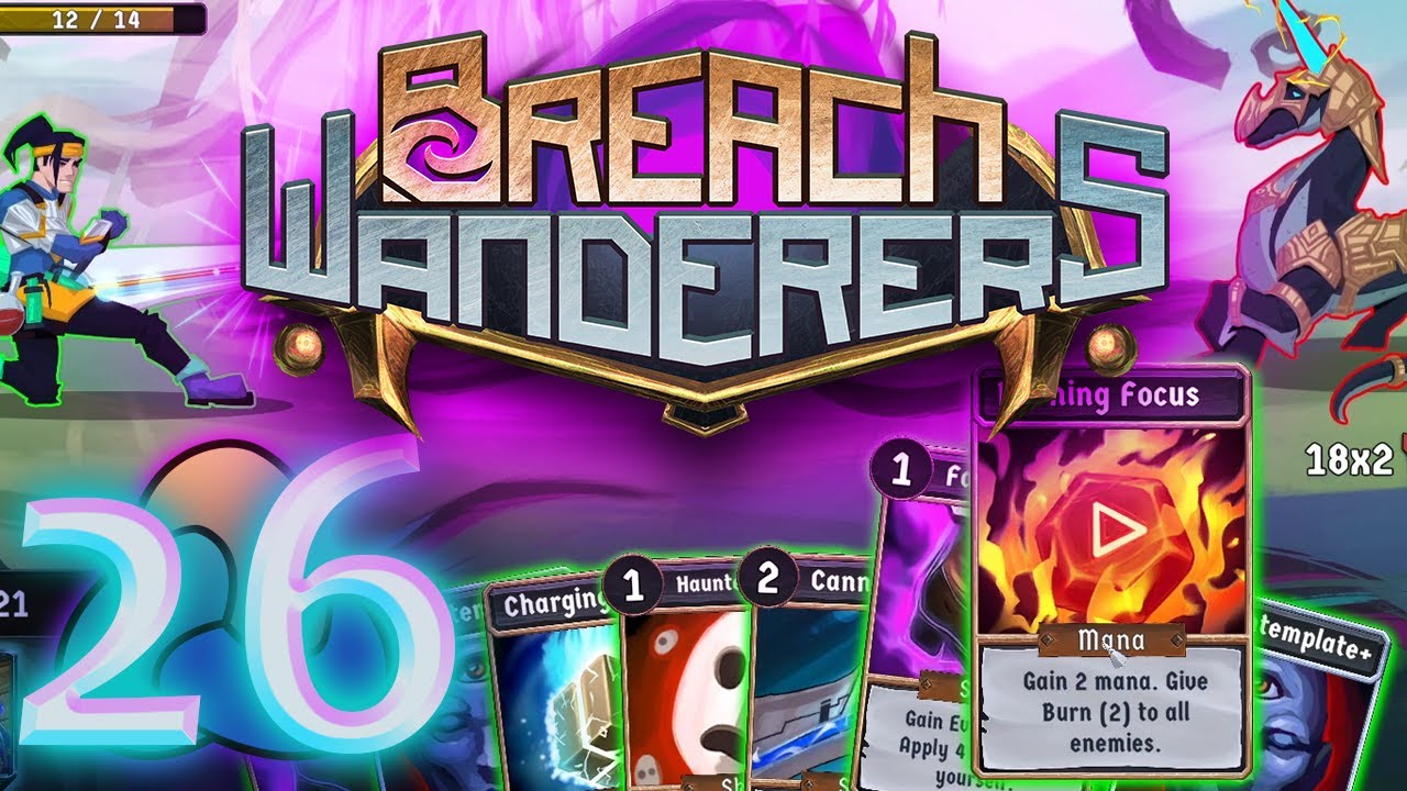 Silan Run 3 Act 2 - Breach Wanderers - Early Access Roguelite Deckbuilder - Let's Play Ep 26