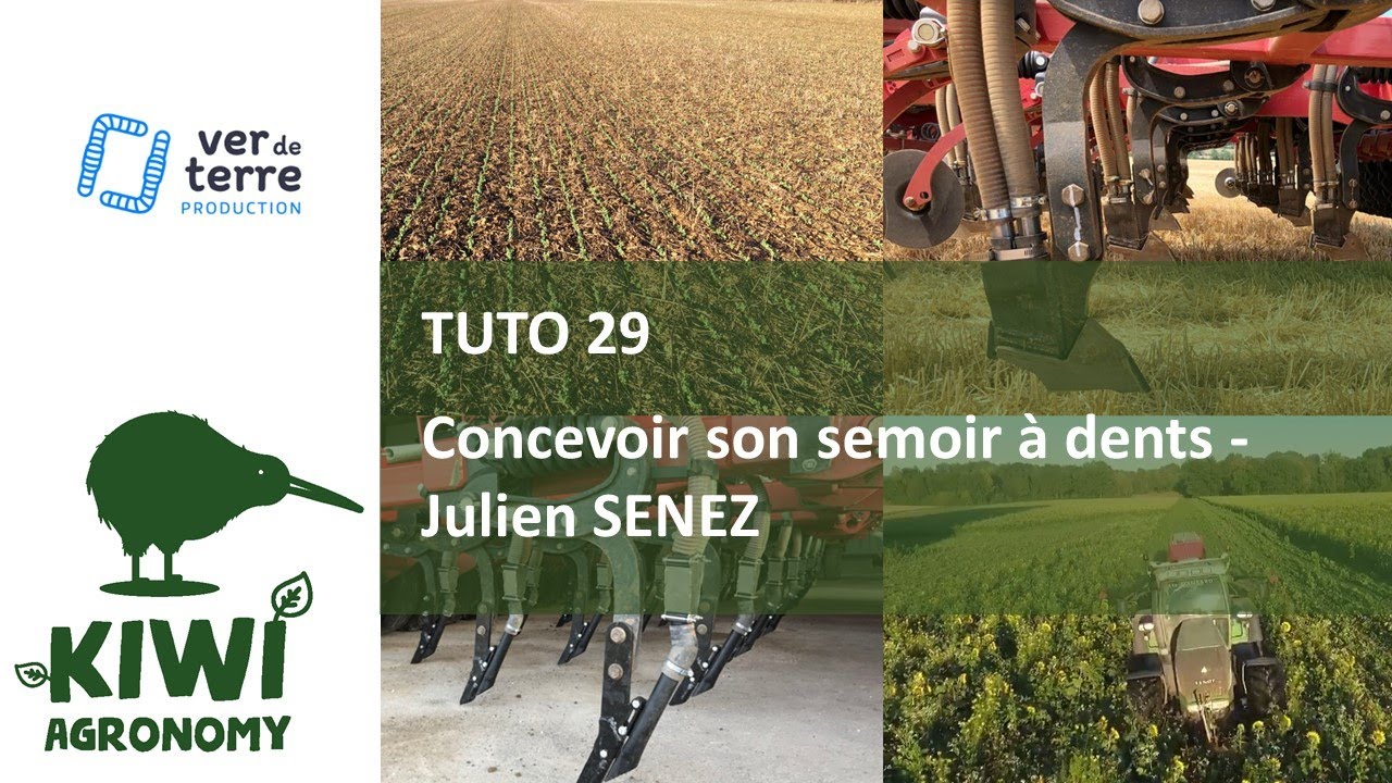 Julien SENEZ : Concevoir son semoir à dents