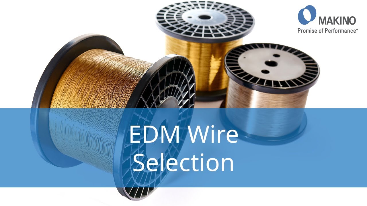 EDM wire Selection 