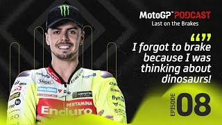 Last on the Brakes with Fabio Di Giannantonio 🎙️ | MotoGP™ Podcast
